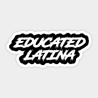 Educated Latina Art Latino Spanish Speaker Sticker